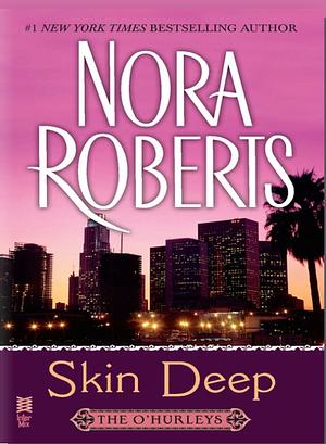 Skin Deep by Nora Roberts