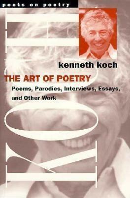The Art of Poetry by Kenneth Koch