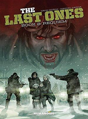 The Last Ones Vol. 2: Requiem by David Muñoz