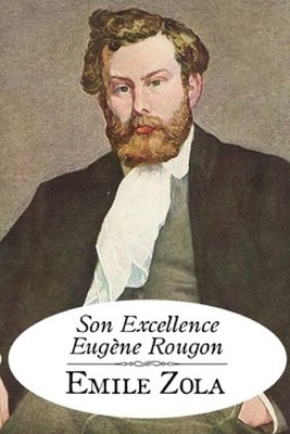 Son Excellence Eugène Rougon by Émile Zola