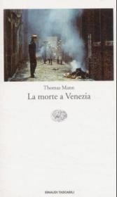 La morte a Venezia by Thomas Mann