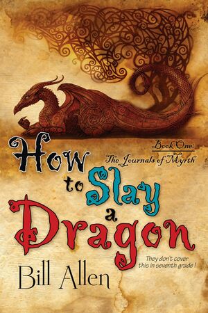 How To Slay A Dragon by Bill Allen