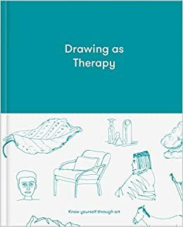 Drawing as Therapy: Know yourself through art by Alain de Botton, The School of Life