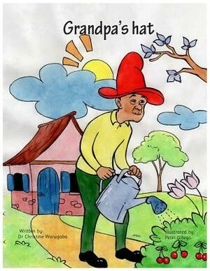 Grandpa's Hat by Christine Warugaba