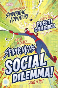 Spider-Man's Social Dilemma by Preeti Chhibber, Nicoletta Baldari