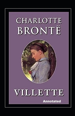 Villette Annotated by Charlotte Brontë