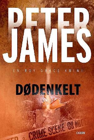 Dødenkelt by Peter James