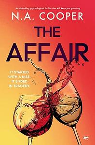 The Affair by N.A. Cooper, N.A. Cooper