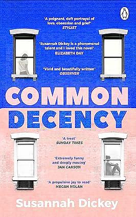 Common Decency by Susannah Dickey