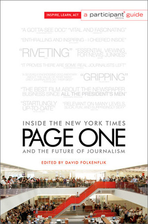 Page One: Inside the New York Times and the Future of Journalism by David Folkenflik