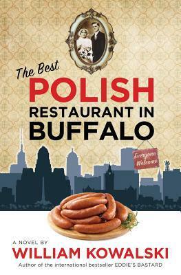 The Best Polish Restaurant in Buffalo by William Kowalski