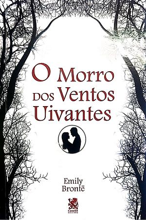 O Morro dos Ventos Uivantes by Emily Brontë