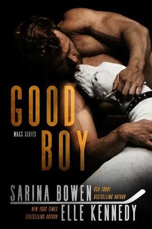 Good Boy by Elle Kennedy, Sarina Bowen