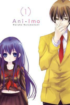 Ani-Imo, Vol. 1 by Haruko Kurumatani