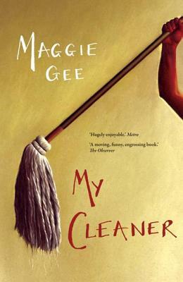 My Cleaner by Maggie Gee