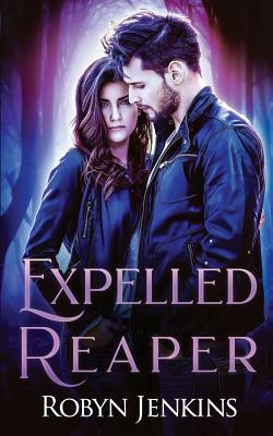 Expelled Reaper by Robyn Jenkins