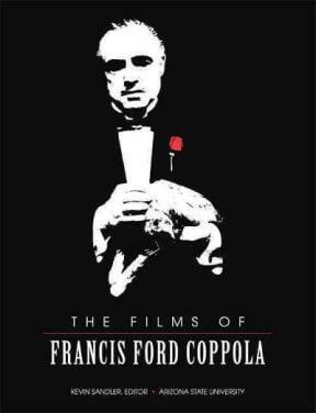 The Films of Francis Ford Coppola by Kevin Sandler