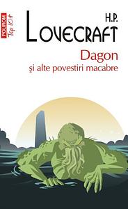 Dagon și alte povestiri macabre by H.P. Lovecraft