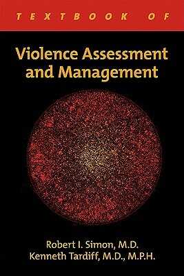 Textbook of Violence Assessment and Management by 