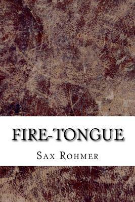 Fire-Tongue by Sax Rohmer