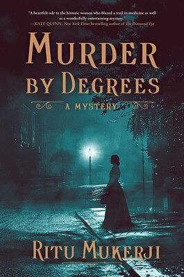 Murder by Degrees by Ritu Mukerji