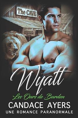 Wyatt by Candace Ayers