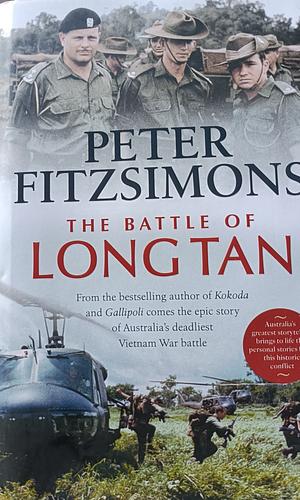 The Battle of Long Tan by Peter FitzSimons