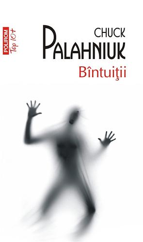 Bîntuiții by Chuck Palahniuk