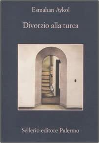 Divorzio alla turca by Esmahan Aykol