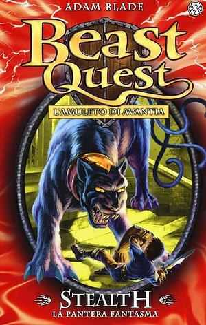 Stealth. La pantera fantasma. Beast Quest by Adam Blade, Adam Blade