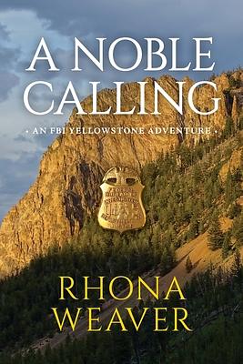 A Noble Calling by Rhona Weaver