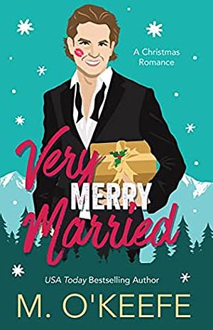 Very Merry Married (Kringle Family Christmas Book 2) by Molly O'Keefe