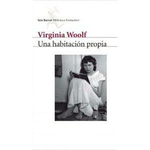 Una habitación propia by Virginia Woolf