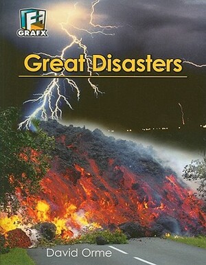 Great Disasters by David Orme