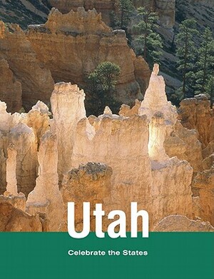 Utah by Wendy Mead, Rebecca Stefoff