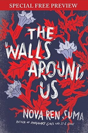 The Walls Around Us: Special Preview - The First 7 Chapters plus Bonus Material by Nova Ren Suma