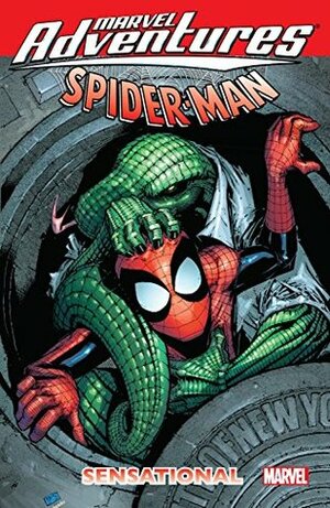 Marvel Adventures Spider-Man: Sensational by Paul Tobin, Patrick Scherberger, Matteo Lolli