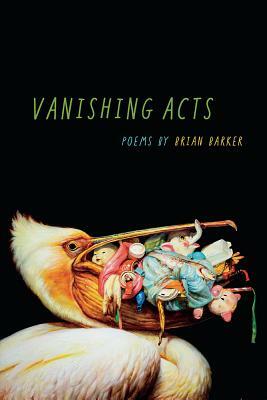 Vanishing Acts by Brian Barker