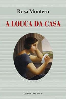 A Louca da Casa by Rosa Montero