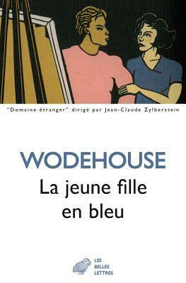 La jeune fille en bleu by P.G. Wodehouse
