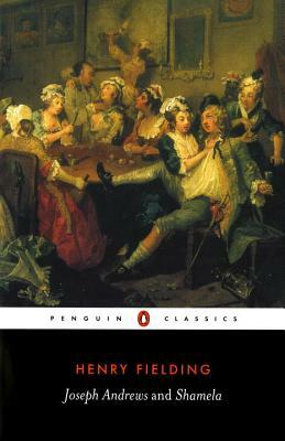 Joseph Andrews/Shamela by Henry Fielding