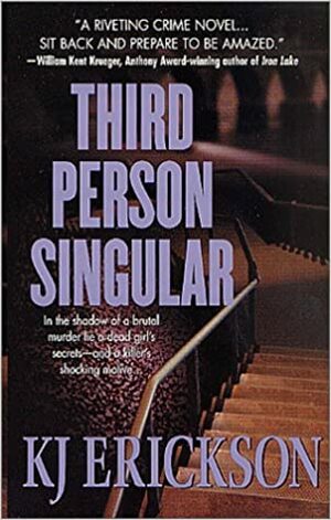 Third Person Singular by K.J. Erickson