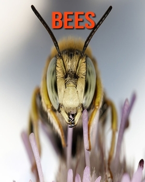 Bees: Learn About Bees and Enjoy Colorful Pictures by Diane Jackson