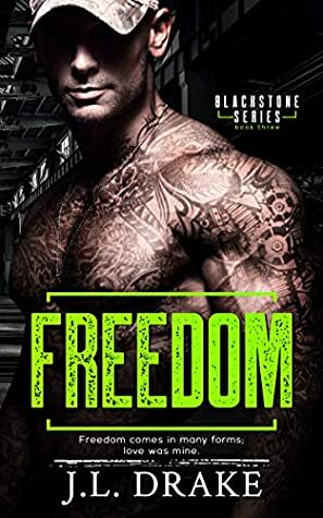 Freedom by J.L. Drake