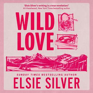 Wild Love by Elsie Silver