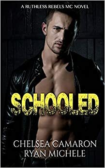 Schooled by Ryan Michele, Chelsea Camaron