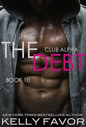 The Debt 10 by Kelly Favor