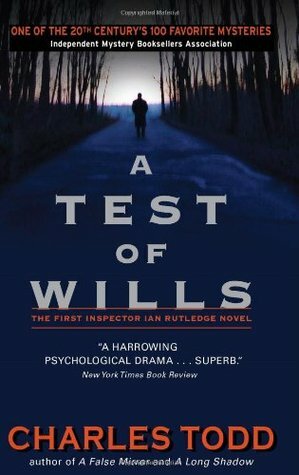 A Test Of Wills by Charles Todd