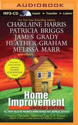 Home Improvement: Undead Edition by Toni L.P. Kelner, Charlaine Harris (Editor)