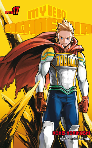 My Hero Academia Vol. 17: Lemillion by Kōhei Horikoshi